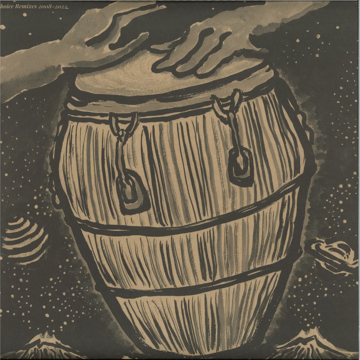 CHOICE REMIXES 2008-2022