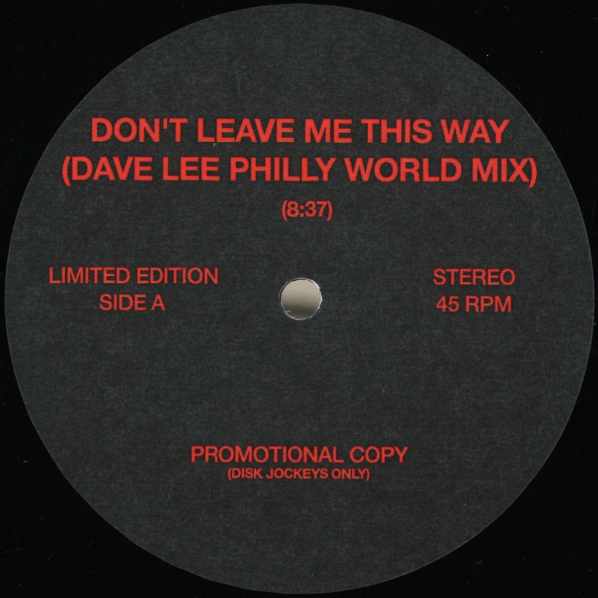 Don't Leave Me This Way (Dave Lee Philly World mix)