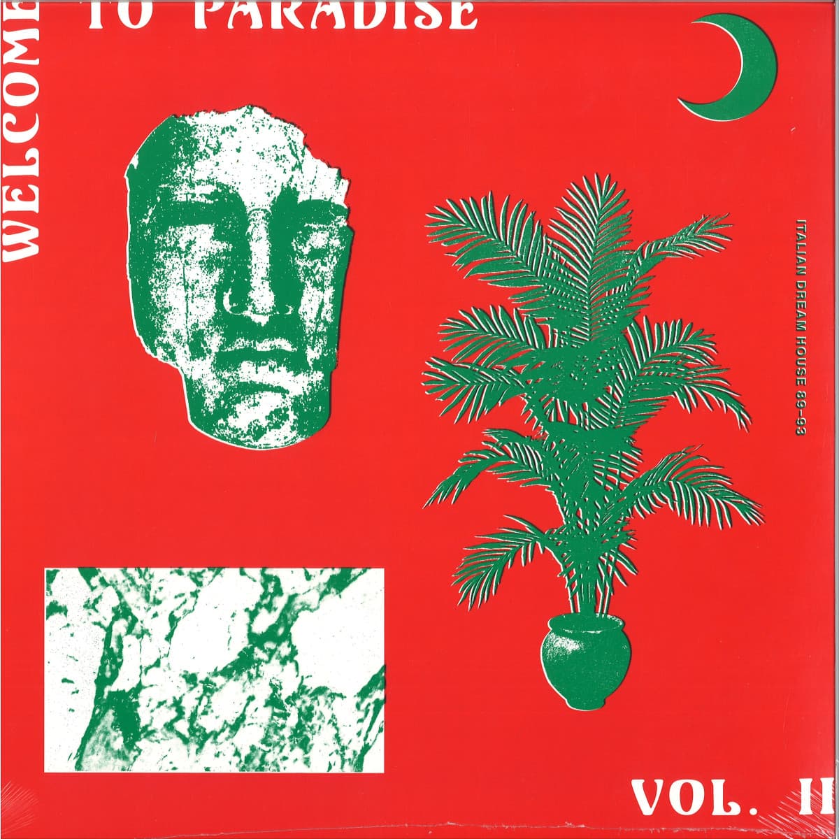 Welcome To Paradise (Italian Dream House 89-93) Vol. 2