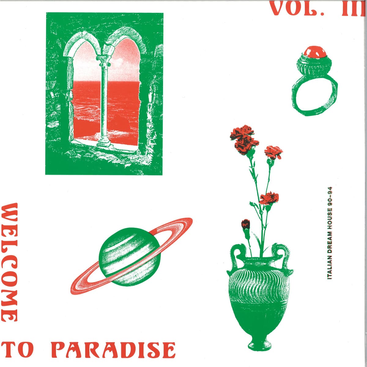 Welcome To Paradise (Italian Dream House 90-94) Vol. 3 (2x12")