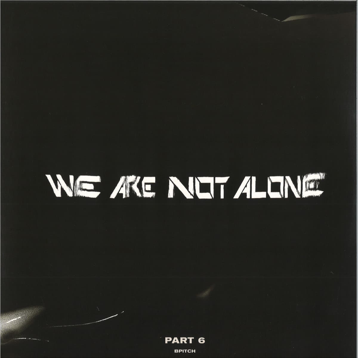 We Are Not Alone - Part 6 2x12"