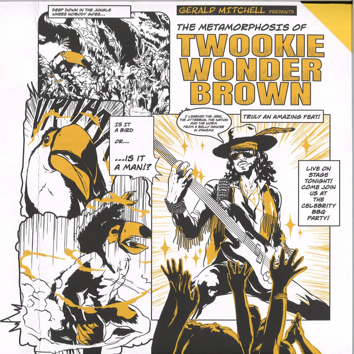 The Metamorphosis of Twookie Wonder Brown