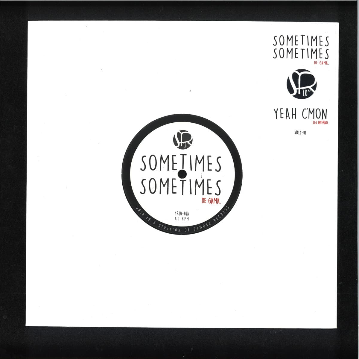 Sometimes Sometimes / Yeah C'mon