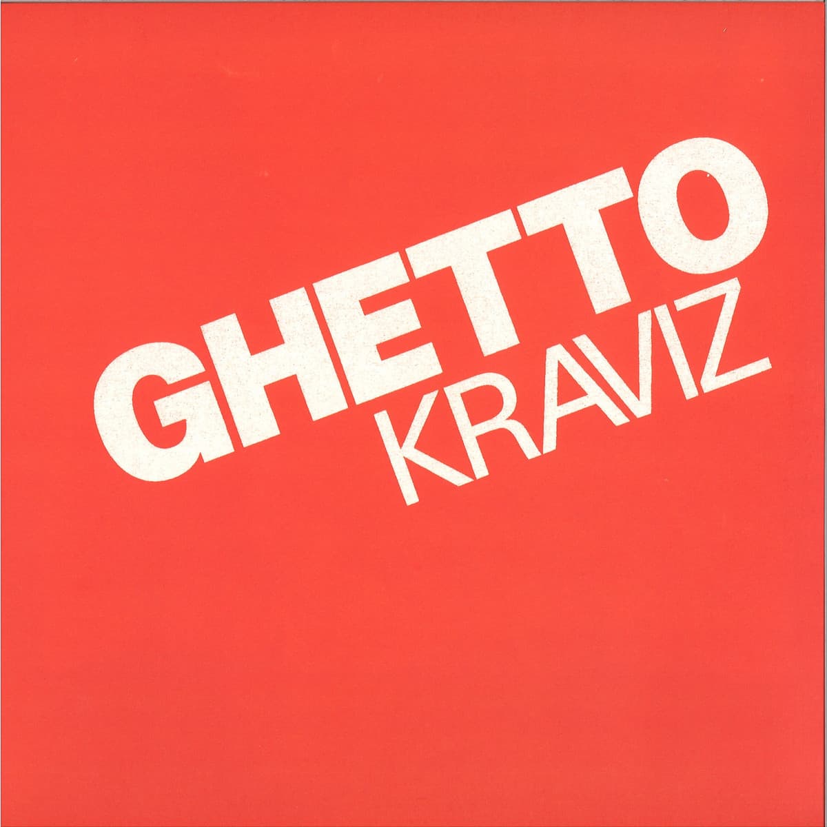 Ghetto Kraviz (Red Vinyl repress)