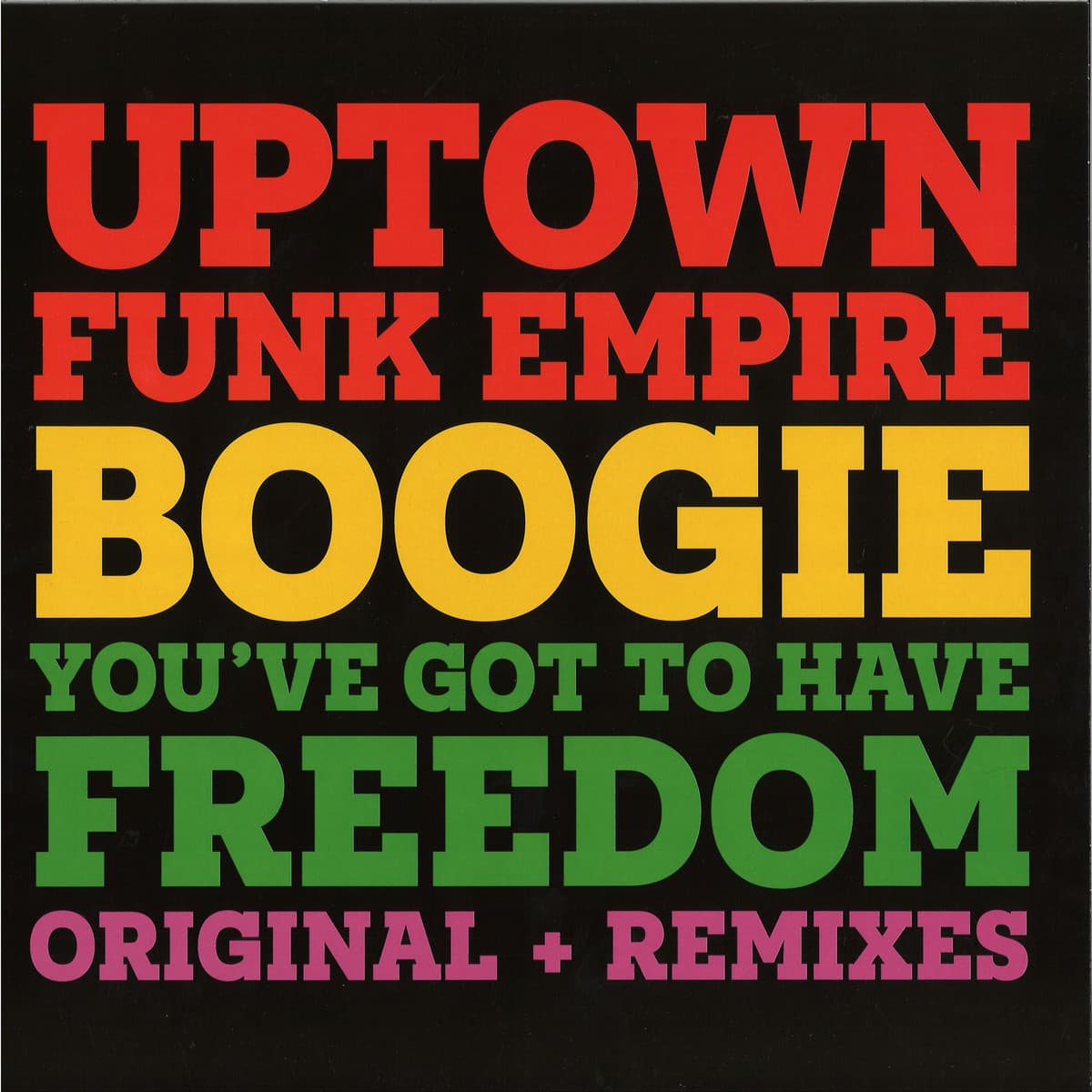 BOOGIE / YOU'VE GOT TO HAVE FREEDOM
