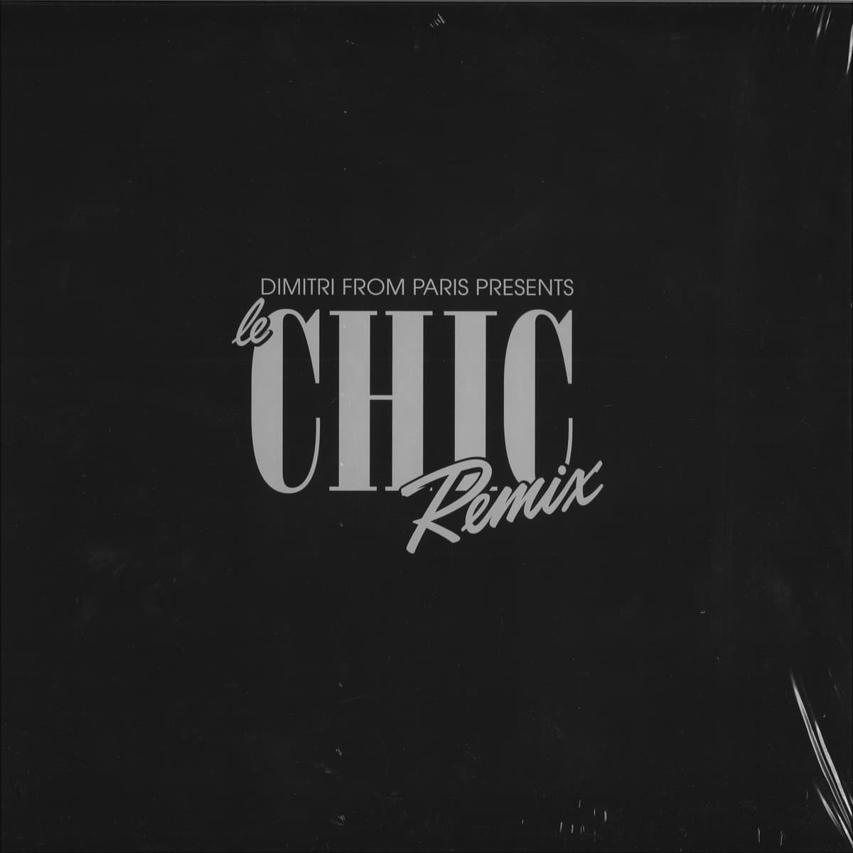 presents LE CHIC Remix 5x12"