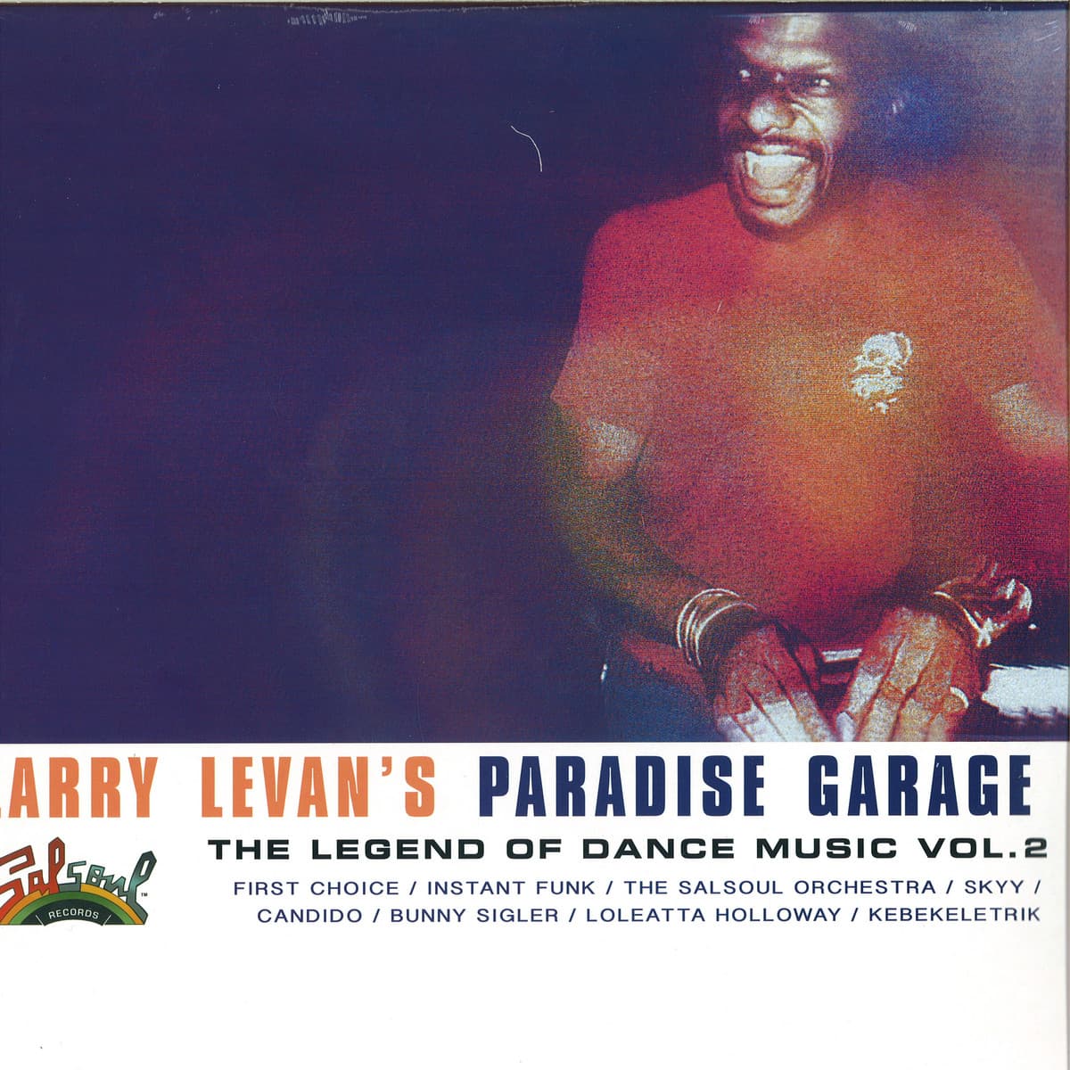 Larry Levan's Paradise Garage : The Legend Of Dance Music Vol. 2