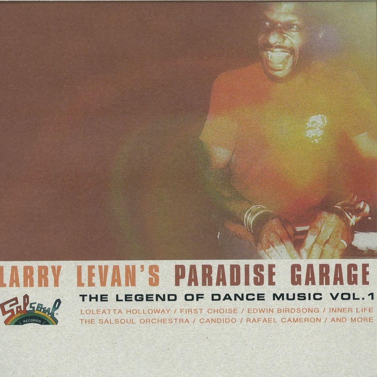 Larry Levan's Paradise Garage : The Legend Of Dance Music Vol....