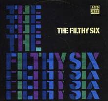 Filthy Six