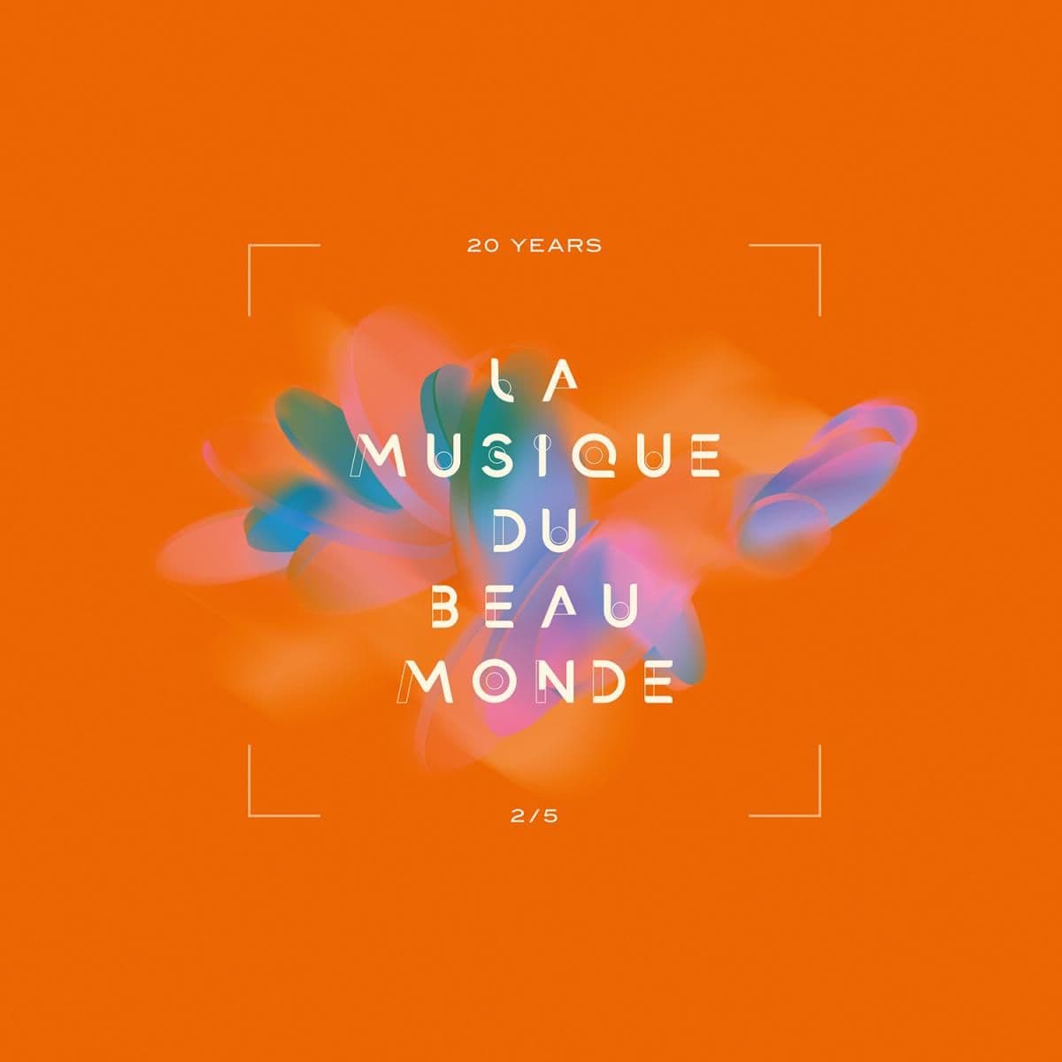 20 YEARS LA MUSIQUE DU BEAU MONDE 2/5