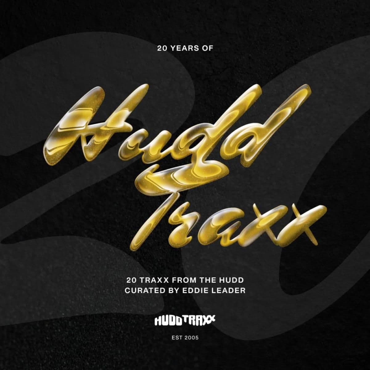 20 Years Of Hudd Traxx - 20 Traxx From The Hudd - Curated By Eddie Leader (4x12")