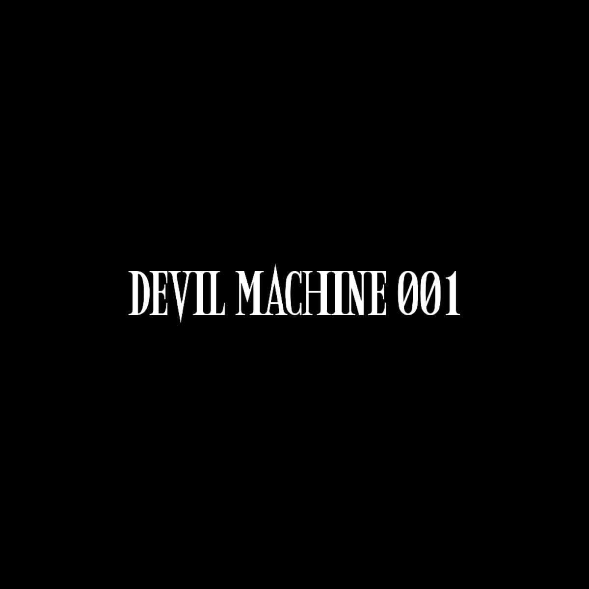 DEVIL MACHINE - 001