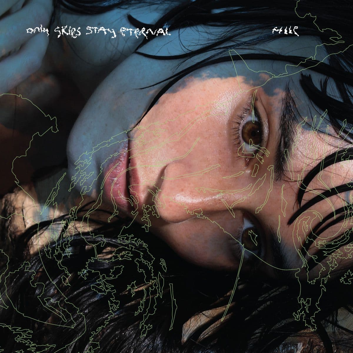 ONLY SKIES STAY ETERNAL LP