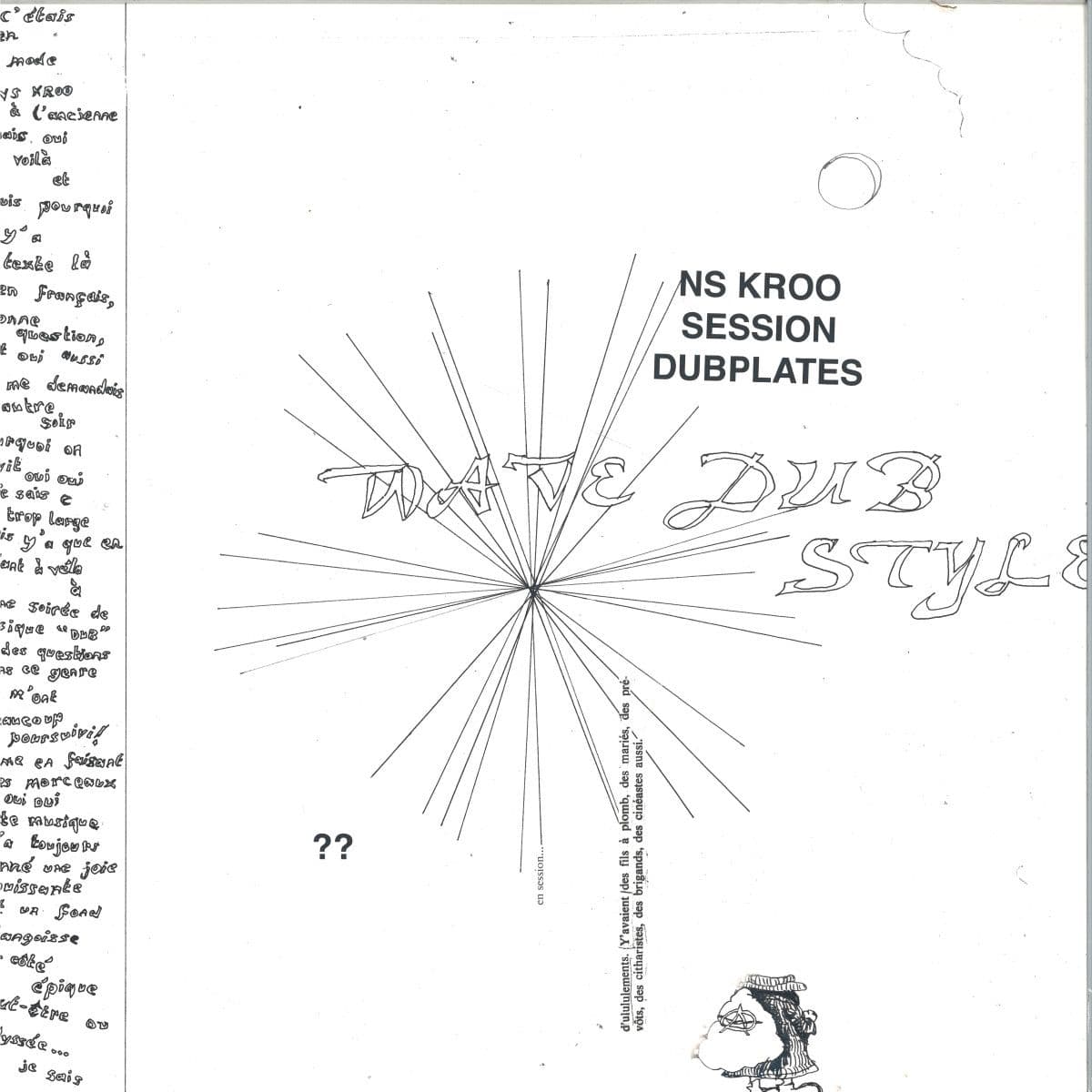 NS Kroo Session Dubplates