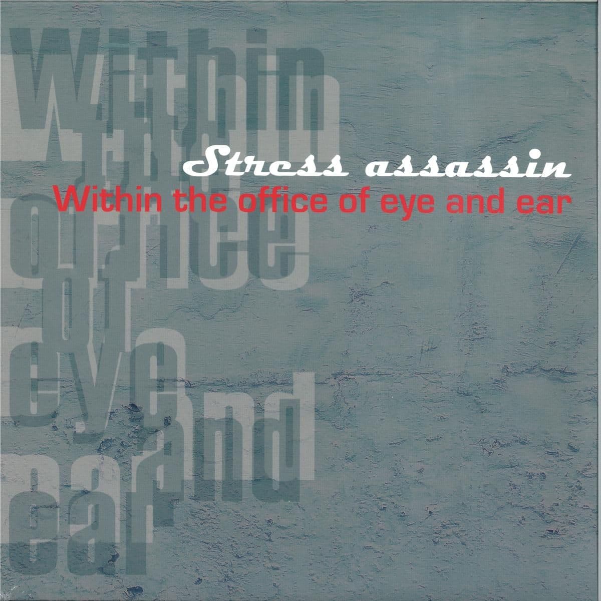 Within the Office of Eye and Ear LP 2x12"