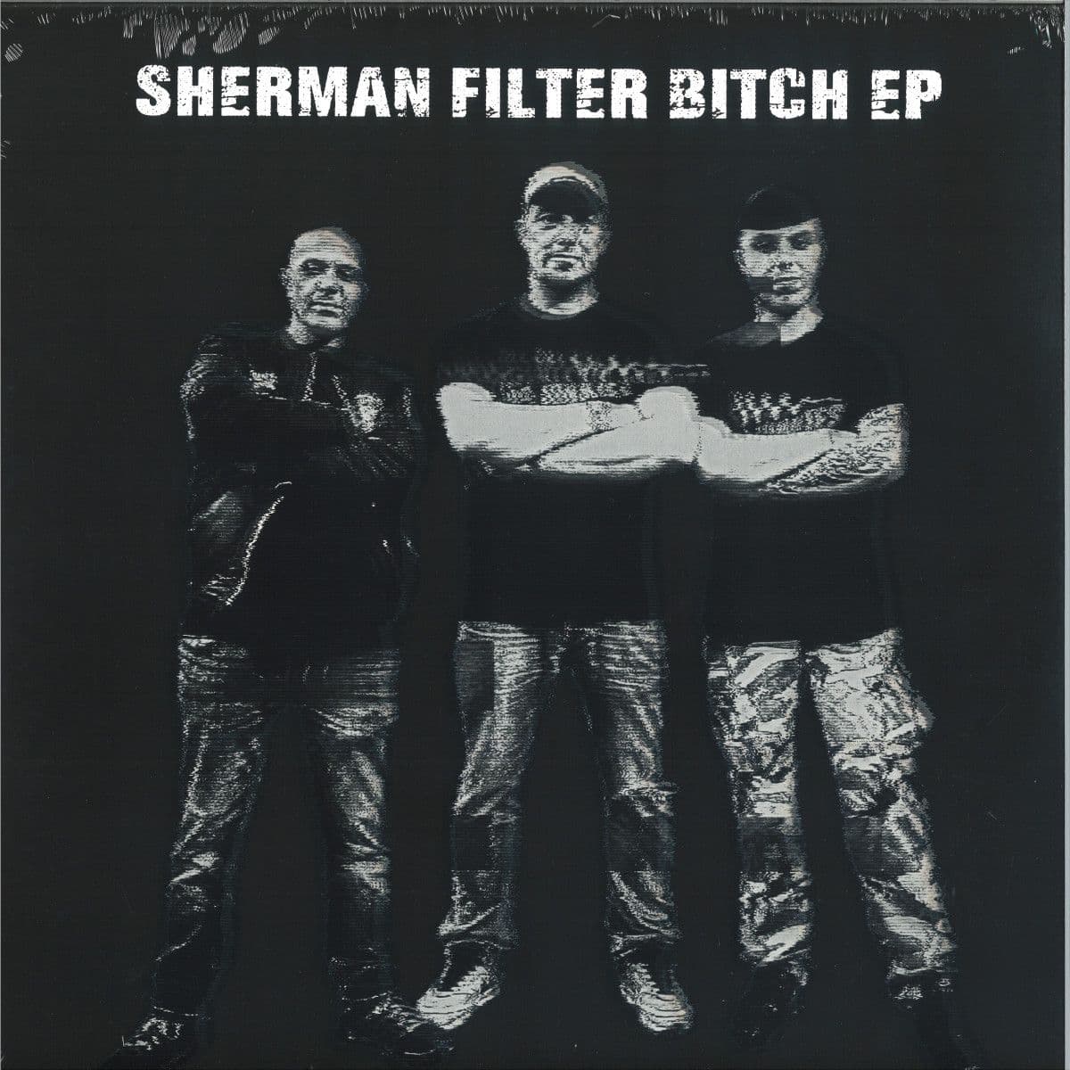 Sherman Filter bitch EP