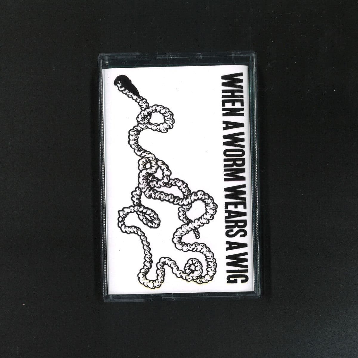 When A Worm Wears A Wig (TAPE)