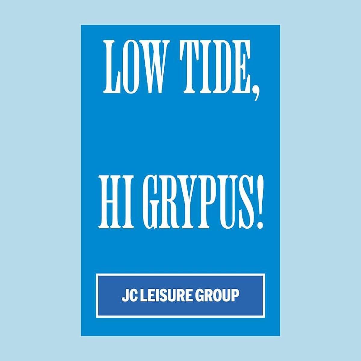 Low Tide, Hi Grypus! (TAPE)