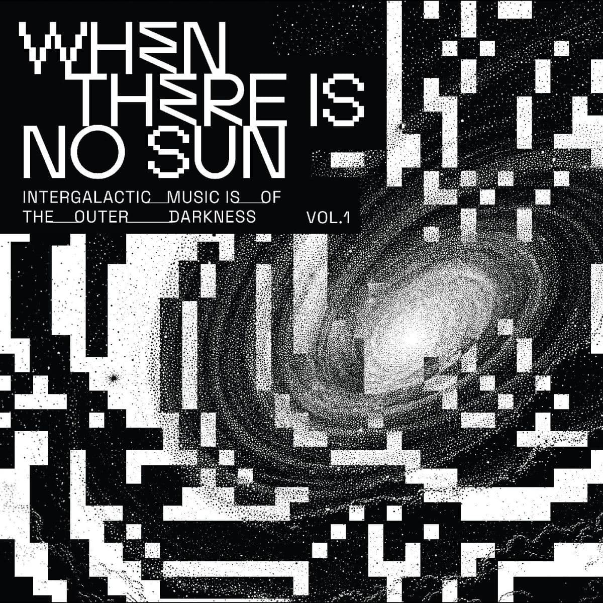 When There Is No Sun Vol. 1
