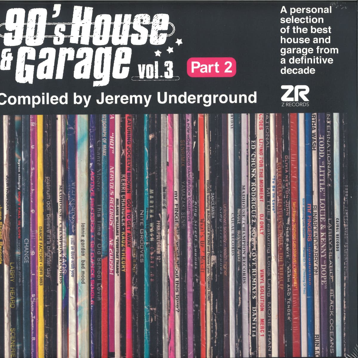 90’s House & Garage Vol. 3 Pt. 2 Compiled by Jeremy Undergound...