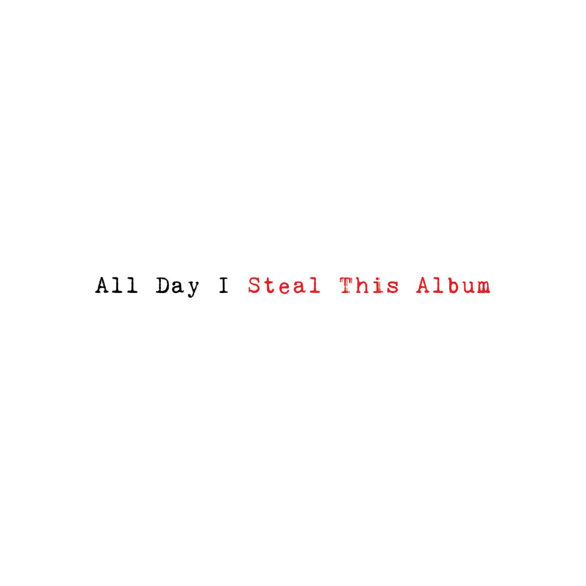 All Day I Steal This Album LP 2x12"