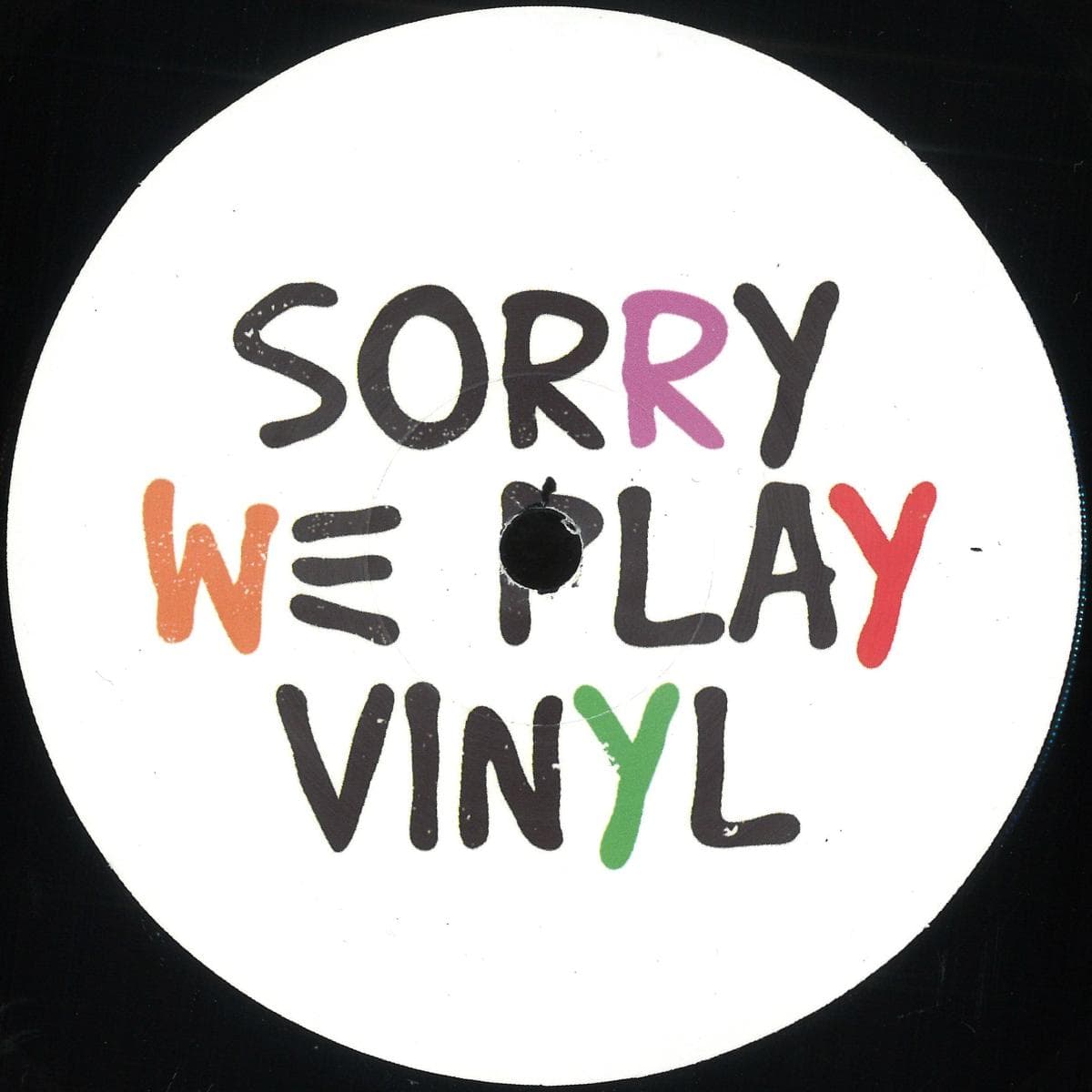 Sorry We Play Vinyl 1