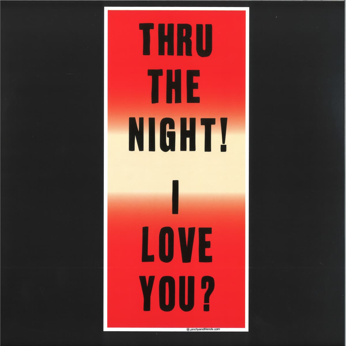 Thru The Night / I Love You